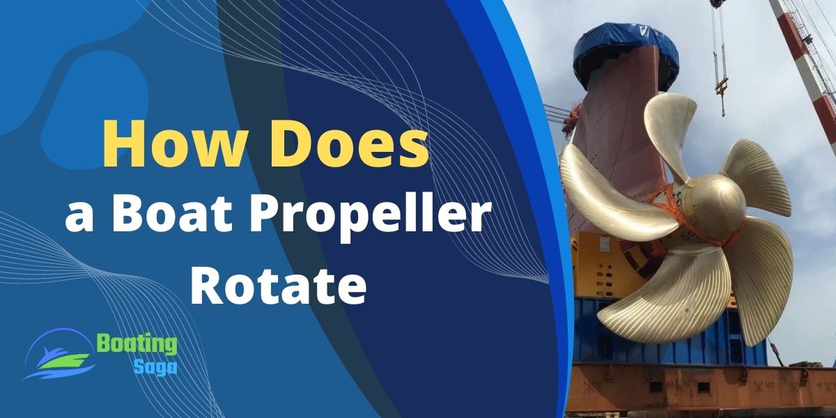 Which Way Does a Boat Propeller Turn to Go Forward?