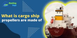 How Much Does a Cargo Ship Propeller Cost?