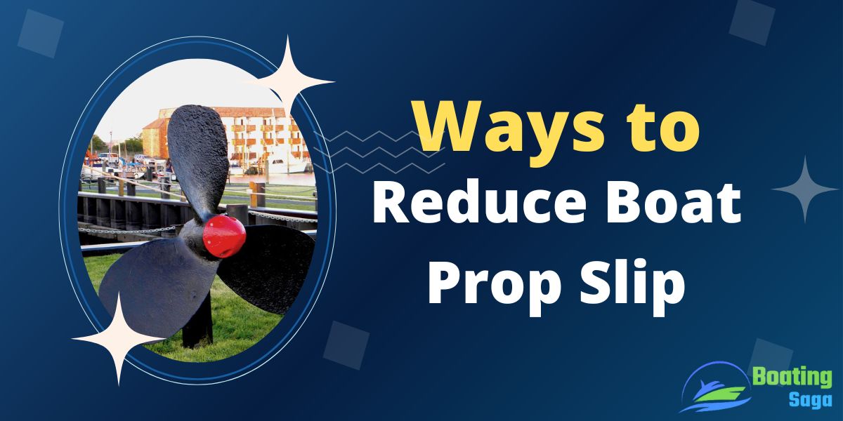 How to Reduce Prop Slip? (9 Simple Tips You Should Know)
